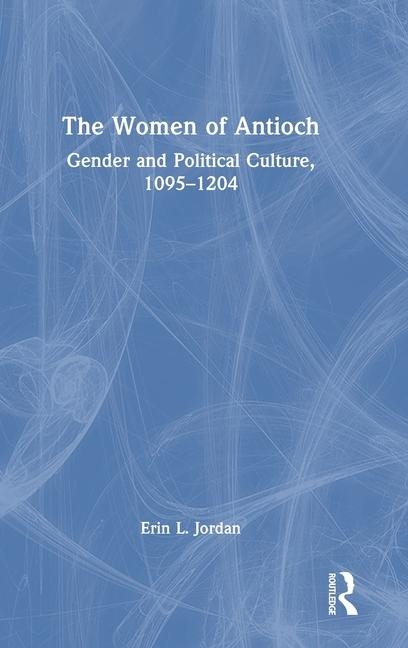 The Women of Antioch - Erin L Jordan
