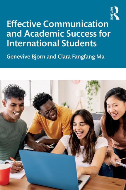 Effective Communication and Academic Success for International Students - Genevive Bjorn, Clara Fangfang Ma
