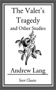 Cover-Bild zum Titel 'The Valet's Tragedy' von 'Andrew Lang'