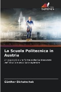 La Scuola Politecnica in Austria - Günther Dichatschek