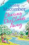 Cover-Bild zum Titel 'Chasing the Clouds Away' von 'Debbie Macomber'