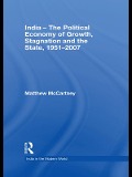 Cover-Bild zum Titel 'India - The Political Economy of Growth, Stagnation and the State, 1951-2007' von 'Matthew Mccartney'