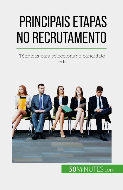 Principais etapas no recrutamento - Caroline Cailteux