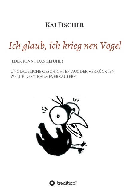 Ich glaub, ich krieg nen Vogel - Kai Fischer