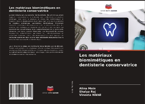Les matériaux biomimétiques en dentisterie conservatrice - Alina Moin, Shalya Raj, Vineeta Nikhil