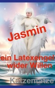 Cover-Bild zum Titel 'Jasmin - ein Latexengel wider Willen' von '.. Katzentatze'