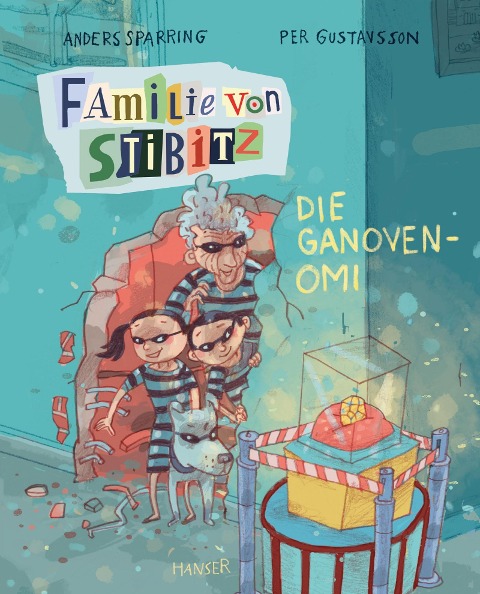 Familie von Stibitz - Die Ganoven-Omi - Anders Sparring, Per Gustavsson
