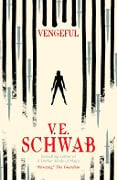 Cover-Bild zum Titel 'Vengeful' von 'V. E. Schwab'