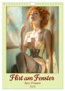 Cover-Bild zum Titel 'Flirt am Fenster - Sexy Frauen (Wandkalender 2026 DIN A4 hoch), CALVENDO Monatskalender' von 'Liselotte Brunner-Klaus'