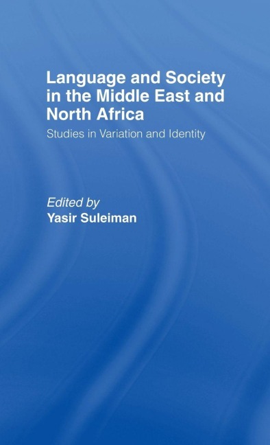 Language and Society in the Middle East and North Africa - 