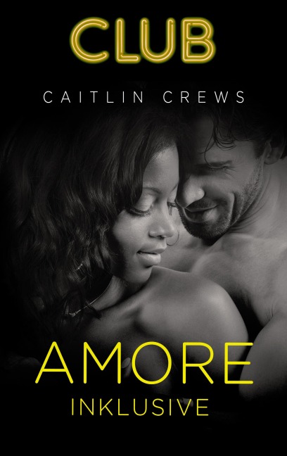 Amore inklusive - Caitlin Crews