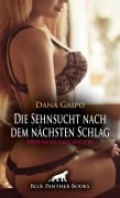 Cover-Bild zum Titel 'Die Sehnsucht nach dem nächsten Schlag | Erotische Geschichte' von 'Dana Gaipo'
