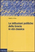 Cover-Bild zum Titel 'Le istituzioni politiche della Grecia in età classica' von 'Gabriella Poma'