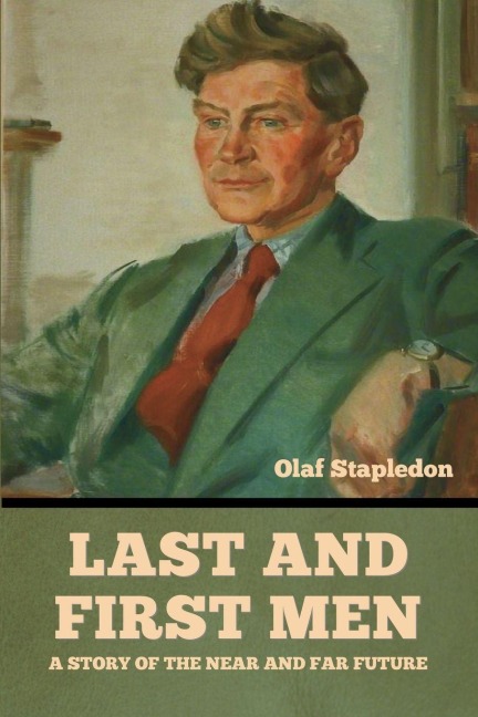 Last and First Men - Olaf Stapledon