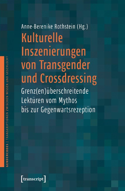 Kulturelle Inszenierungen von Transgender und Crossdressing - 