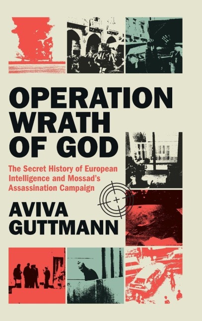 Operation Wrath of God - Aviva Guttmann