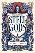 Cover-Bild zum Titel 'Steel Gods' von 'Richard Swan'