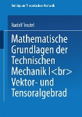 Cover-Bild zum Titel 'Mathematische Grundlagen der Technischen Mechanik I' von 'Rudolf Trostel'