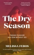 Cover-Bild zum Titel 'The Dry Season' von 'Melissa Febos'