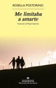 Cover-Bild zum Titel 'Me Limitaba a Amarte' von 'Rosella Pastorino'