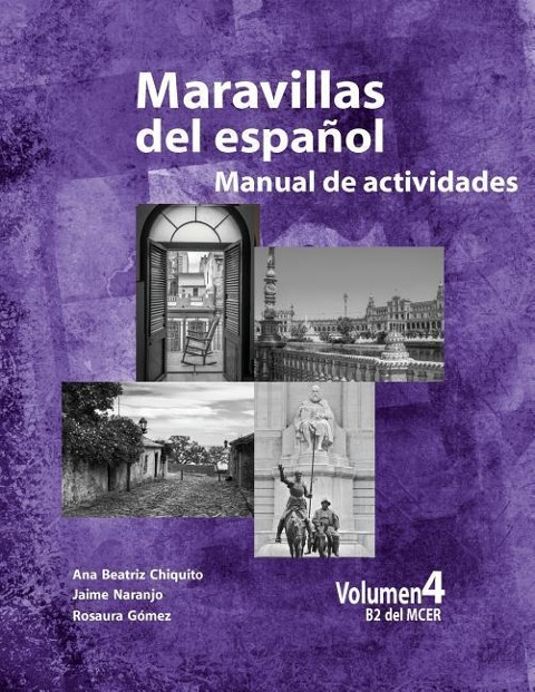 Maravillas del Espanol - Manual de Actividades - Jaime Alberto Naranjo, Monica Florez