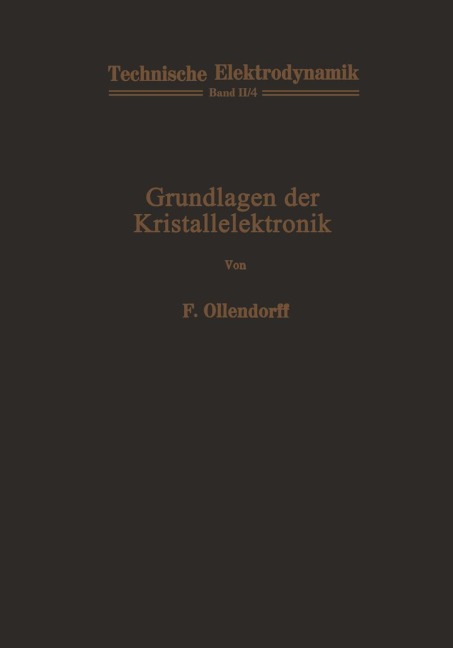 Grundlagen der Kristallelektronik - Franz Ollendorff