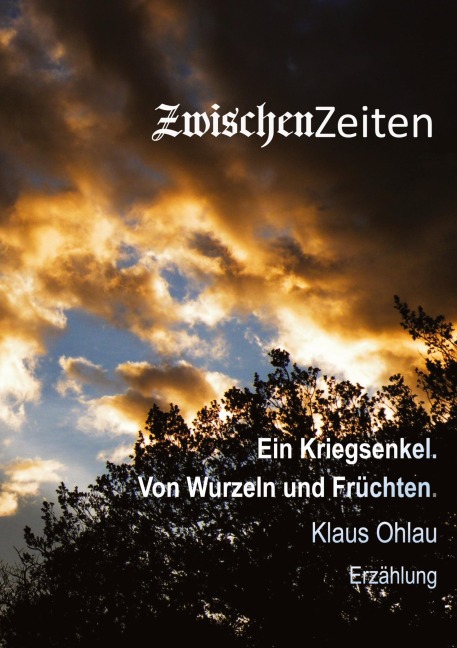 ZwischenZeiten - Klaus Ohlau
