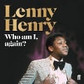 Who am I, again? - Lenny Henry