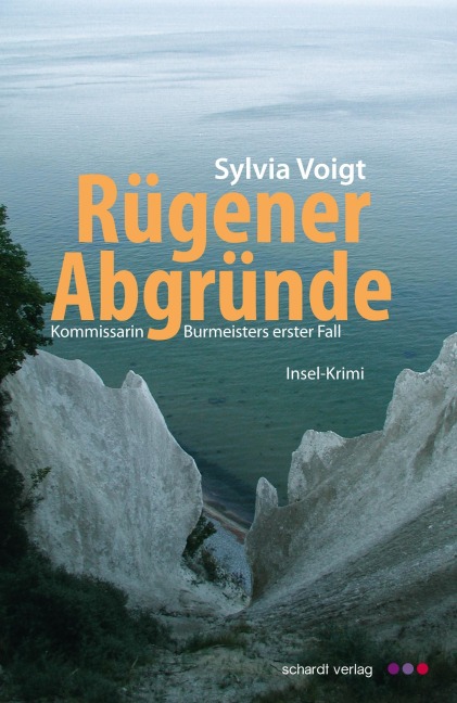 Rügener Abgründe: Kommissarin Burmeisters erster Fall. Insel-Krimi - Sylvia Voigt