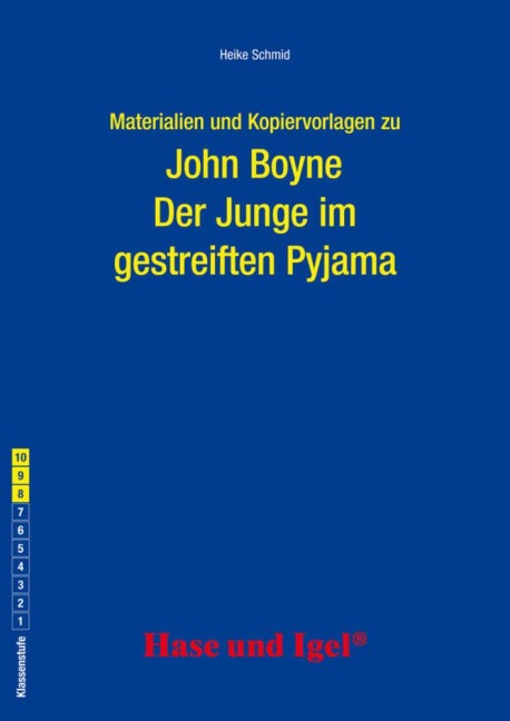 Der Junge im gestreiften Pyjama. Begleitmaterial - Heike Schmid, John Boyne