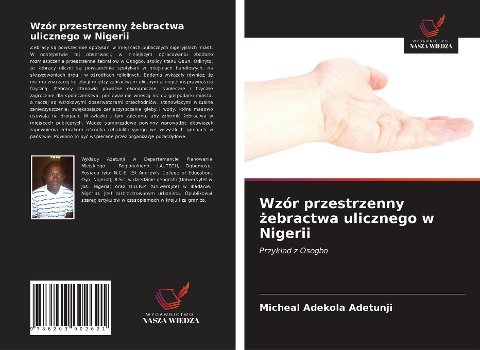 Wzór przestrzenny ¿ebractwa ulicznego w Nigerii - Micheal Adekola Adetunji