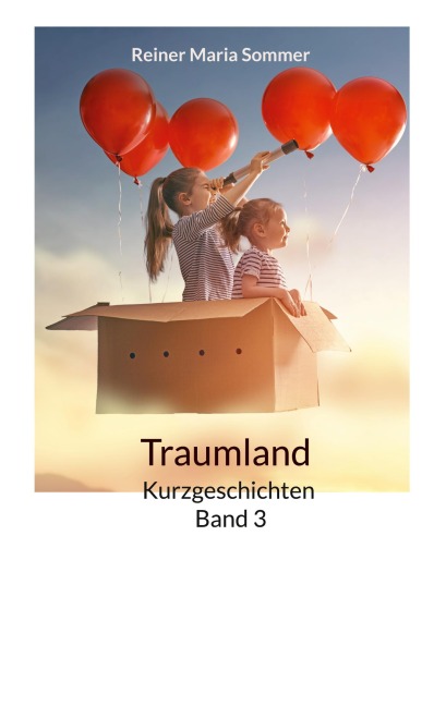 Kurzgeschichten Band 3 - Reiner Maria Sommer