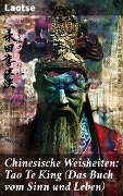 Cover-Bild zum Titel 'Chinesische Weisheiten: Tao Te King (Das Buch vom Sinn und Leben)' von 'Laotse'