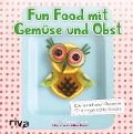 Cover-Bild zum Titel 'Fun Food mit Gemüse und Obst' von 'Smita Srivastava'