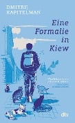 Cover-Bild zum Titel 'Eine Formalie in Kiew' von 'Dmitrij Kapitelman'