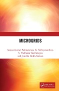 Cover-Bild zum Titel 'Microgrids' von 'Sanjeevikumar Padmanaban, S. Prabhakar Karthikeyan, K. Nithiyananthan, Jens Bo Holm-Nielsen'