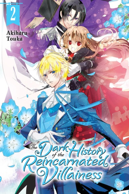The Dark History of the Reincarnated Villainess, Vol. 2 - Akiharu Touka