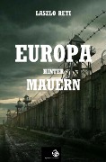 Cover-Bild zum Titel 'Europa hinter Mauern' von 'Laszlo Reti'