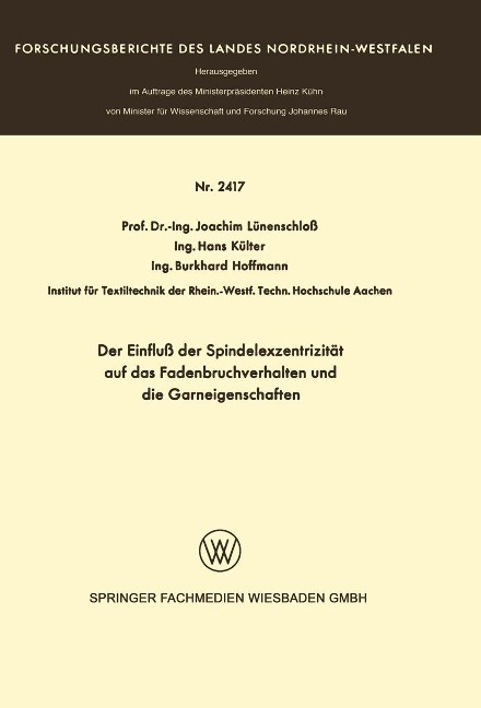 Der Einfluß der Spindelexzentrizität auf das Fadenbruchverhalten und die Graneigenschaften - Joachim Lünenschloß