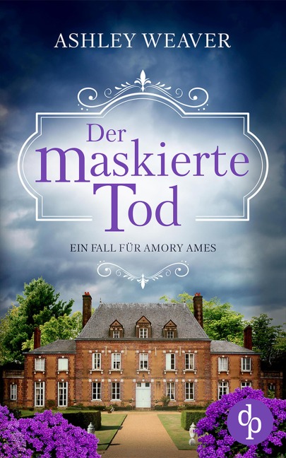 Der maskierte Tod - Ashley Weaver