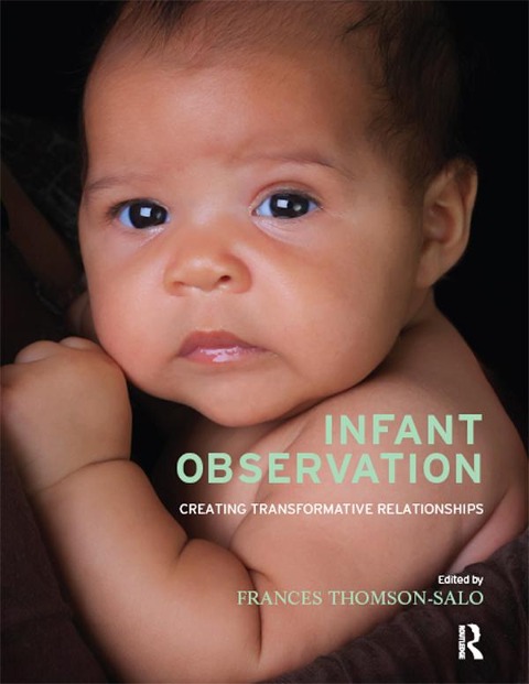 Infant Observation - Frances Thomson-Salo