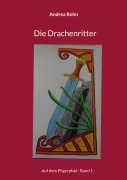 Cover-Bild zum Titel 'Die Drachenritter' von 'Andrea Rohn'