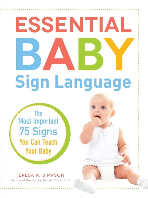 Essential Baby Sign Language - Teresa R Simpson, Terrell Clark
