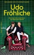 Cover-Bild zum Titel 'Udo Fröhliche' von 'Benjamin von Stuckrad-Barre'