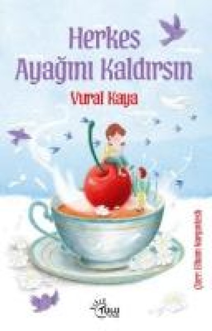 Herkes Ayagini Kaldirsin - Vural Kaya