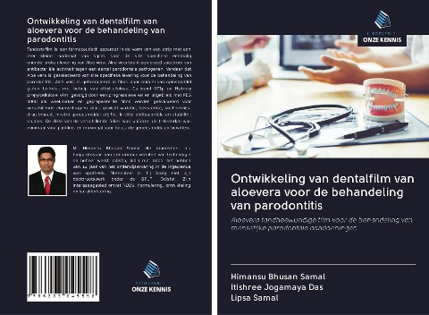 Ontwikkeling van dentalfilm van aloevera voor de behandeling van parodontitis - Himansu Bhusan Samal, Itishree Jogamaya Das, Lipsa Samal