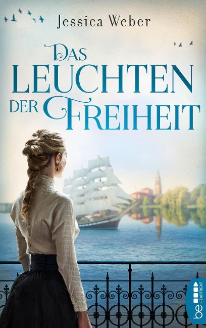 Das Leuchten der Freiheit - Jessica Weber