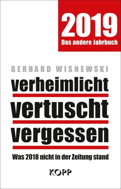 verheimlicht - vertuscht - vergessen 2019 - Gerhard Wisnewski