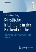 Cover-Bild zum Titel 'Künstliche Intelligenz in der Bankenbranche' von 'Tobias Marcel König'