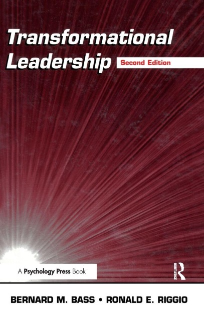 Transformational Leadership - Bernard M. Bass, Ronald E. Riggio